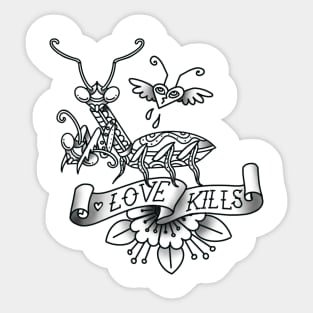 "LOVE KILLS" PRAYING MANTIS TATTOO STYLE - GREY Sticker